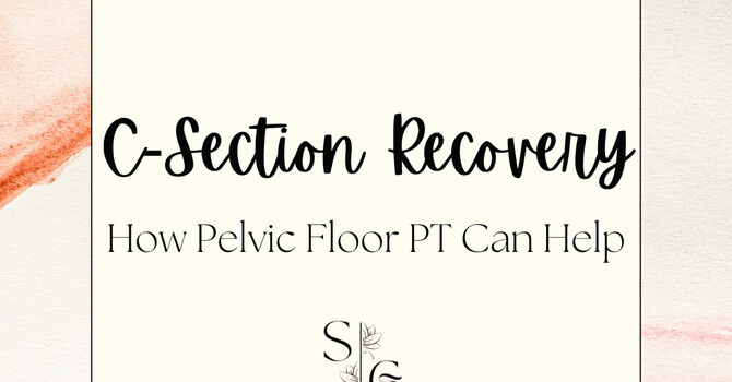 C-Section and Pelvic Floor PT image